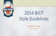 2014 BJCP Style Guidelines · Gordon Strong. BJCP President. Why Change? • Seriously? Last update was 2008, last major revision with new styles was 2004 • International usage