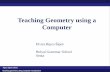 Teaching Geometry using a Computer - University of … · Geometrija 1 Planimetry •Triangle centers (H orthocenter, T centroid, O circumcenter, S incenter) •Euler’s line •Cognitive