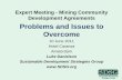 Expert Meeting - Mining Community Development Agreements ...€¦ · Expert Meeting - Mining Community Development Agreements ... • Part of the solution may be a series of agreements,