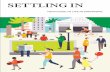 SETTLING IN · 2018-04-06 · Modern Singapore was founded when Sir Stamford Raffles landed and signed a treaty with Sultan Hussein of Johor and Temenggong Abdul Rahman to establish