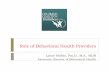 Role of Behavioral Health Providers - National … of Behavioral Health Providers Lynne McRae, Psy.D., M.A., MLIR Associate Director of Behavioral Health Objectives To describe the