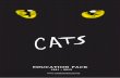 EDUCATION PACK - ATG Creative Learningcreativelearning.atg.co.uk/wp-content/uploads/Cats-Education-Pack... · EDUCATION PACK 1981 - 2013 . CATS is a unique and inspirational musical;