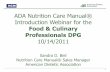 ADA Nutrition Care Manual® Introduction Webinar … NCM Overview Webinar Agenda •Knowledge & Research Based Resource •Compliance with Accrediting Agencies •Standardized Language