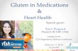 Gluten in Medications - Celiac Disease Foundation · Today’s Webinar •Gluten in Medications with Steve Plogsted, PharmD •Heart conditions in Celiac Disease •Taking care of