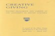 CREATIVE GIVING - University of British Columbia … · CREATIVE GIVING FOSTERS EXCELLENCE AND VARIETY AT THE UNIVERSITY OF BRITISH COLUMBIA A record of the Gifts, Grants and Bequests