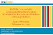 KidTalk: Naturalistic Communication Intervention ... Docs/EIEC/Kaiser_Webinar_2_22_11.pdf · KidTalk: Naturalistic Communication Intervention Strategies for Parents and Teachers ...