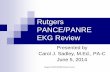 EKG REVIEW for PA Review Course - myCMEmedia.mycme.com/documents/97/ekg_review_24061.pdf · Rutgers PANCE/PANRE Review Course . Normal Cardiac Conduction ... CPR/defibrillation/ACLS