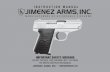 JIMENEZ ARMS MODEL J.A. 380 PISTOL · keeping the pistol pointed in a safe direction, unload the pistol following the unloading your pistol instructions. Remember to remove the magazine