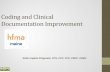 Coding and Clinical Documentation Improvement - … · •Increasing demands for greater documentation specificity •Coder shortages •RAC audits –ZPICs, CERT, etc. etc. ... CHF