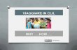 VIAGGIARE IN CLIL - Istituto Comprensivo Statale di …€¦ · CLIL is a form of dual-focused learning where the focus is both on content and on language. (European Commission) WHAT