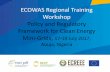 ECOWAS Regional Training Workshop Policy and Regulatory ... · ECOWAS Regional Training Workshop Policy and Regulatory ... The regulatory body, the Rwanda Utilities Regulatory ...