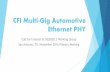 CFI Faster Automotive Ethernet PHY - IEEEgrouper.ieee.org/groups/802/3/ad_hoc/ngrates/public/16_07/MGAuto... · John Leslie (JLR) Kirsten Matheus (BMW) Mike Potts (General Motors)