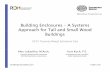 Building Enclosures – A Systems Approach for Tall …wood-works.ca/wp-content/uploads/Building-Enclosures-A-Systems... · Building Enclosures - A Systems-Approach for Tall and ...