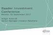 Baader Investment Conference · Baader Investment Conference Munich, 20 September 2017 Holger Schmidt Senior Manager Investor Relations