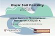 Basic Soil Fertility - Department of Conservation and ... · fixation and deposition Animal manures and biosolids Industrial fixation (commercial fertilizers) Crop ... NO3-leaching