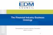 The Financial Industry Business Ontology - omg.org · 27.09.2006 · The Semantic Web • Web Ontology Language – Based on Subject-Verb-Object “Triples” – Widely used ...