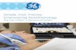 Simple. Fast. Precise. Empowering Anesthesiology.€¦ · LOGIQ e Designed for Anesthesiology See clearly. See quickly. Guide precisely. Those were the values that users requested
