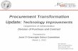 Procurement Transformation Update: Technology … Meeting... · Upgrade of Ariba Buyer System ... -Punchout Websites -eQuote ... • Software licensing fees and implementation services