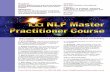 Explore Create Learn Discover - … Master Practitioner.pdf · Modelling - The methodology of NLP. Be-come generative in your use of NLP. Learn to ... as well as with Robert Dilts,