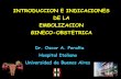 INTRODUCCION E INDICACIONES DE LA EMBOLIZACION GINECO-OBSTETRICAsaeu.org.ar/docs/gineco/1peralta_imagenes.pdf · • Hemorragia post cirugia obstetrica • Hemorragia post cirugia