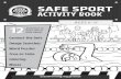ACTIVITY BOOK - USA Swimming · 2017-07-13 · SAFE SPORT ACTIVITY BOOK usaswimming.org/protect Activities to learn about Safe Sport! Connect the Dots Image Searches Word Puzzles