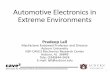 Automotive Electronics in Extreme Environments - … Pradeep Lall... · cave3 NSF Center for Advanced Vehicle and Extreme Environment Electronics Automotive Electronics in Extreme