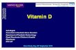 1 Dr Mughals Vitamin D talk [Read-Only] dr mughals vitamin d talk.pdf · Vitamin D Zulf Mughal Consultantin Paediatric Bone Disorders ... Vitamin D stores acquired during fetal life