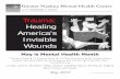 Trauma: Healing America's Invisible Wounds · Trauma: Healing America's Invisible Wounds ... Mental Health Center’s Assessment and Brief Treatment Program services are increasing