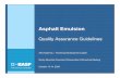 Asphalt Emulsion Quality Control - Amazon Web … Ka… · Asphalt Emulsion Quality Assurance Guidelines ... 2009. Topics for Discussion ðnAsphalt Emulsion Sampling ðnAsphalt Emulsion