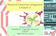 Beyond Feynman Diagrams Lecture 2 - University of … · Beyond Feynman Diagrams Lecture 2 April 25, 2013 9 ... ~ Simplest Feynman diagram of all ... PowerPoint Presentation