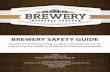 Brewery Safety Guide - Brewery Insurance Programbreweryinsuranceprogram.com/wp-content/uploads/2017/04/GuideTo... · Section 3 - Chemical Management ... This program was developed