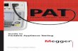 Guide to Portable Appliance Testing - Instrumart · Guide to Portable Appliance Testing The word “Megger” is a registered trademark. A Guide to PAT Testing 1 Table of Contents