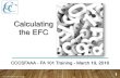 Calculating the EFC - .EFC 101 â€“ What is the EFC? 9 month Alternate Federal Methodology Formulas