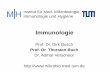 Immunologie - sf-biowiss.wzw.tum.de · Autoimmunerkrankungen/ Allergien .  . Rheumatoide Arthritis . Bedeutung der Immunologie . Infektionskrankheiten . Bakterien