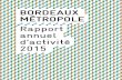 Rapport annuel d’activité - Rapport d'Activité de …rapportactivite.bordeaux-metropole.fr/wp-content/uploads/RAG2015... · Rapport annuel d’activité. 2 3 ... *Source : INSEE