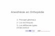 Anesthésie en Orthopédie - stef.lopresti.free.frstef.lopresti.free.fr/1ere sequence/Diaporama des cours/orthopedie... · • Etymologie grec: remettre « enfant ... transfusions