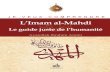 L’Imam al-Mahdi: Le guide juste de l’humanitélaportedusavoir.fr/wp-content/uploads/2016/03/L-Imam-al-Mahdi-Le... · L’Imam al-Mahdi Le guide juste de l’humanité ... La rencontre