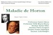 maladie De Horton - Horton Cours... · signes généraux de la MH ... Maladie de Horton : sémiologie