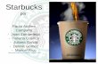 Starbucks - Universidad Icesi - Cali, Colombia · Starbucks • Starbucks Corporation es una cadena internacional de café fundada en Seattle, Washington. • Considerada por la revista