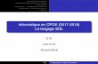Informatique en CPGE (2017-2018) Le langage SQLmathematice.fr/fichiers/cpge/infoprepaD13.pdf · Les requêtes d’interrogation Les requêtes de présentation des résultats Sous-requêtes
