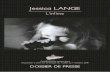 Jessica LANGE - relations-media.com · Des instantanés du film des yeux de Jessica Lange. Dans sa ligne de mire, les voyages. Le Yucatan, l’Italie, l’Afrique, la Scandinavie,