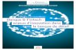 Collection Les Livres Blancs Banque & Fintech : enjeux … · consommateur de services financiers ... bancaire sur Internet et 82 % considèrent que la connexion est sécurisée.