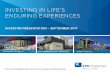 INVESTING IN LIFE’S ENDURING EXPERIENCESinvestors.eprkc.com/interactive/newlookandfeel/113645/EPR... · investing in life’s . enduring experiences . data in this presentation