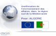 Pour: ALGERIE - ebesm.eu AL A2F Brussels PPP... · Pour: ALGERIE Un projet financé par l’Union Européenne. Réunion de Travail des Coordonnateurs du SBA et des Conseillers en