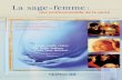 La sage-femme : une professionnelle de la santé - …publications.msss.gouv.qc.ca/msss/fichiers/2003/03-816-02.pdf · difficultés de ma grossesse,sans nous juger et avec un regard