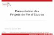 Présentation des Projets de Fin d’Etudespfe3a.phelma.grenoble-inp.fr/consignes/Presentation PFE 2017-2018.pdf · • Le PFE peut se dérouler en entreprise ou en laboratoire de
