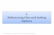 2. Referencing Files and Seng Oponsmaths.cnam.fr/IMG/pdf/SAS_02_cle4fc2c1.pdf · 2. Referencing Files and Seng Opons GIORGIO RUSSOLILLO - Cours de préparaon à la cer+ﬁcaon SAS