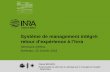 Système de management intégré - qualite-en …qualite-en-recherche.cnrs.fr/IMG/pdf/SMI_Rex_Inra_QRRAL_Bordeaux... · .01 DIAGONAL – -J2M 2016 Diane BRIARD, Responsable du pôle