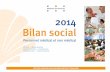 Bilan Social 2014 - Page i - chu- .BILAN SOCIAL 2014 Le bilan social décrit la situation de l'effectif