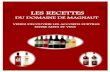 LES RECETTES - Domaine de Magnaut fourcès : vins … · les recettes du domaine de magnaut venez decouvrir les accords subtiles entre mets et vins